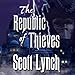 The Republic of Thieves: Gentleman Bastard Series, Book 3