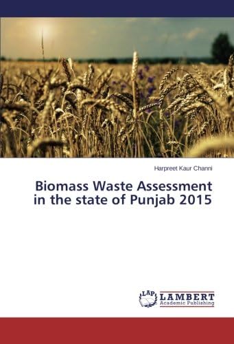 Biomass Waste Assessment in the state of Punjab 2015