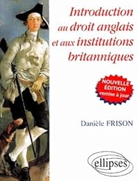 Introduction au droit anglais et aux institutions britanniques