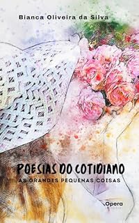 Livro Poesias do cotidiano: as grandes pequenas coisas