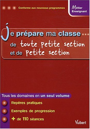 Je prépare ma classe de toute petite section et de petite section