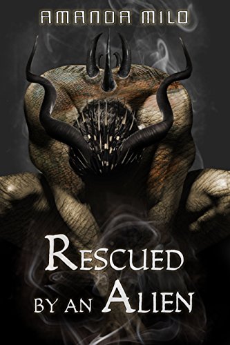 Rescued by an Alien: Alien Mate Romance (Stolen by an Alien Book 2)