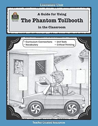 Guide for Using the Phantom Tollbooth in the Classroom (Literature Units)