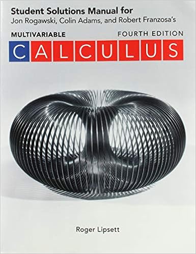 Student Solutions Manual For Calculus Early And Late Transcendentals Multivariable Rogawski Jon Adams Colin Franzosa Robert 9781319254414 Books