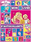 Barbie dreamtopia Mon livre d'autocollants : Mon livre d'autocollants by 