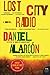 Lost City Radio - Book by Daniel Alarcón