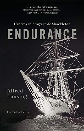 Endurance: L'incroyable Voyage De Shackleton (French Edition) by Alfred Lansing