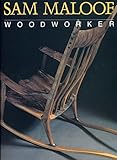 Sam Maloof, Woodworker by Sam Maloof, Jonathan Fairbanks