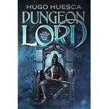 Dungeon Lord (The Wraith's Haunt - A litRPG series Book 1)