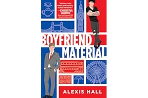 Boyfriend Material: A Fake Relationship to Lovers Romance (London Calling Book 1)