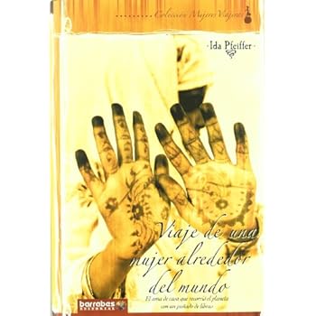 Viaje de una mujer alrededor del mundo Viaje de una mujer alrededor del mundo