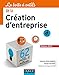 La Boîte à outils de la Création d'entreprise - 5e éd. - Edition 2017 - 62 outils & méthodes: Edition 2017 - 62 outils & méthodes (2017) (BàO La Boîte à Outils) (French Edition) by
