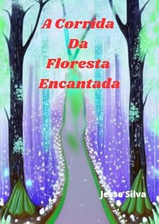Livro A Corrida Da Floresta Encantada