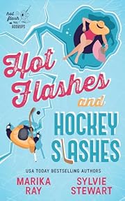 Hot Flashes and Hockey Slashes (Hot Flash Hookups Book 1)