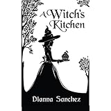 A Witch's Kitchen (The Enchanted Kitchen Book 1)