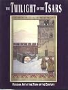 Twilight of the Tsars
