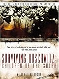 Surviving Auschwitz: Children of the Shoah by 