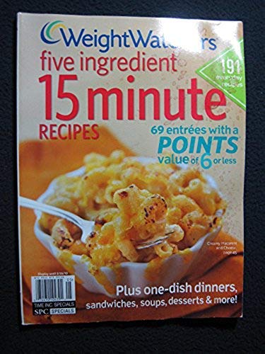Weight Watchers Five Ingredient 15 Minute Recipes (Weight Watchers Five Ingredient 15 Minute Recipes by (Paperback)