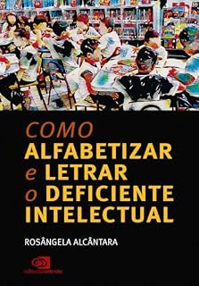 Livro Como alfabetizar e letrar o deficiente intelectual