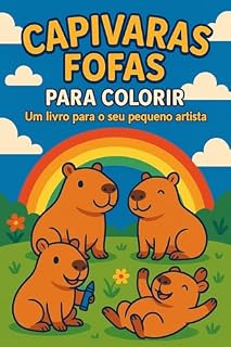 Livro Capivaras fofas para colorir : Um livro para seu pequeno artista