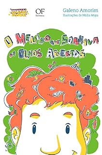 Livro O Menino Que Sonhava De Olhos Abertos