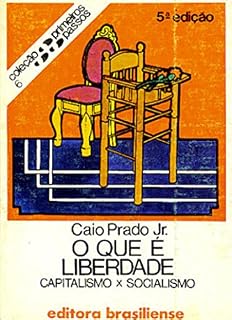 Livro O que é liberdade: Capitalismo x Socialismo (Primeiros Passos)