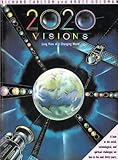 Twenty Twenty Visions : Long View of a Changing World, Carlson, Richard C. and Goldman, Bruce, 0916318443