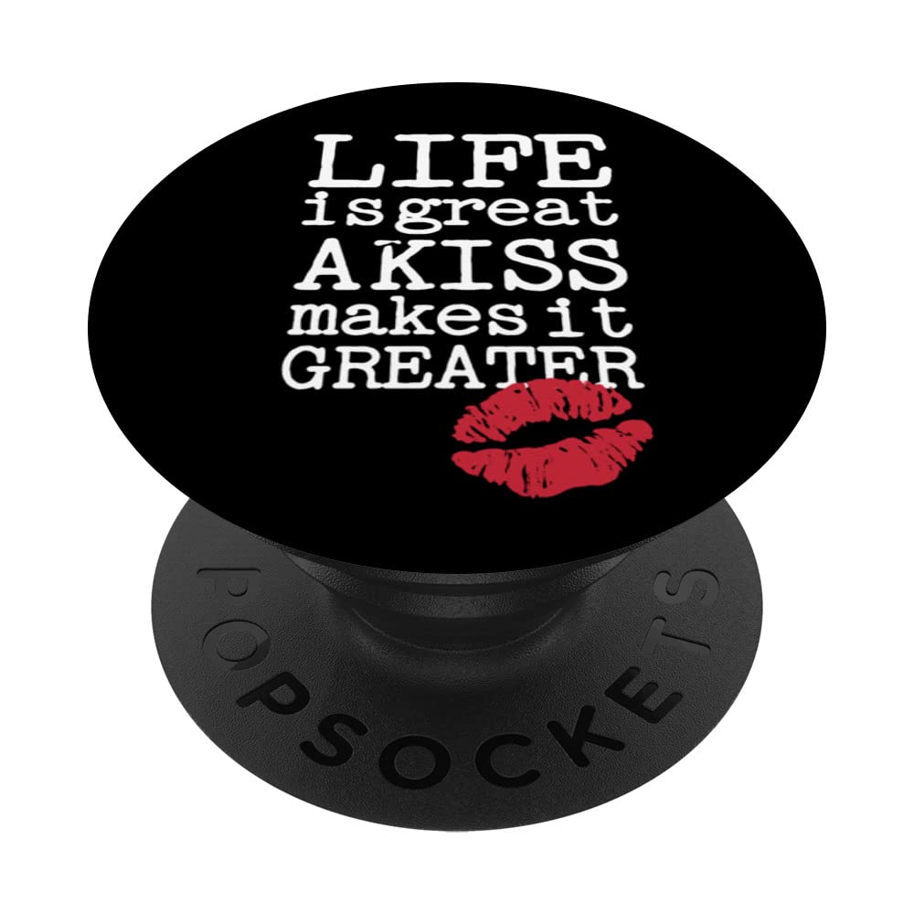 LIFE IS GREAT. A KISS MAKES IT GREATER! PopSockets Swappable PopGrip