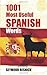 1001 Most Useful Spanish Words (Dover Language Guides Spanish)
