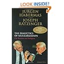 The Dialectics of Secularization: On Reason and Religion