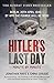 Hitler's Last Day: Minute by Minute