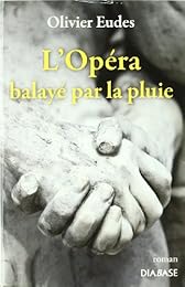 L' opéra balayé par la pluie