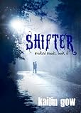Shifter (Wicked Woods #6)