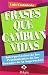 Frases que cambian vidas : interpretación de los pensamientos de los grandes de la superación (JACARANDA)