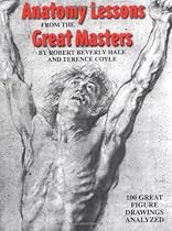 Anatomy Lessons From the Great Masters Anatomy Lessons From the Great Masters