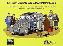 La  2CV, reine de l'automobile !