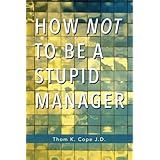How Not to be a Stupid Manager