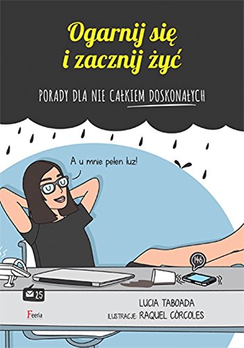 Ogarnij sie i zacznij zyc