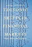 Image de Tectonic Shifts in Financial Markets: People, Policies, and Institutions