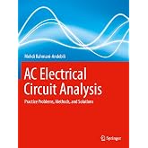 AC Electrical Circuit Analysis: Practice Problems, Methods, and Solutions