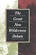 The Great New Wilderness Debate