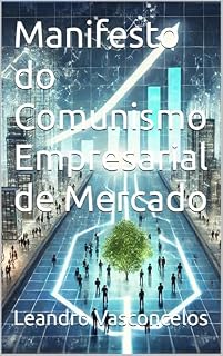Livro Manifesto do Comunismo Empresarial de Mercado