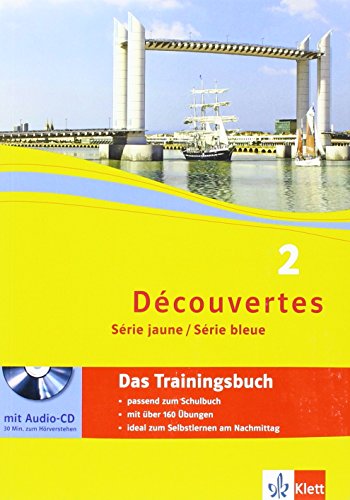Découvertes 2. Série jaune, Série bleue: Das Trainingsbuch mit Audios 2. Lernjahr