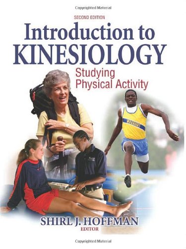 Introduction To Kinesiology Studying Physical Activity Hoffman 