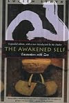 The Awakened Self: Encounters with Zen (Kodansha Globe) by Stryk, Lucien published by Kodansha America Paperback