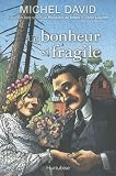 Un bonheur si fragile, tome 1 : L\'engagement par Michel David Un bonheur si fragile, tome 1 : L\'engagement par Michel David