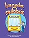 Las ruedas en el autobús (The Wheels on the Bus) (Spanish Version) (Early Childhood Themes) (Spanish Edition)