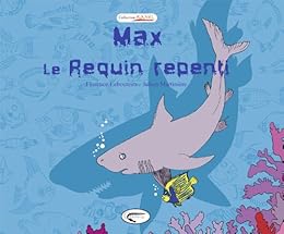 Max, le requin repenti