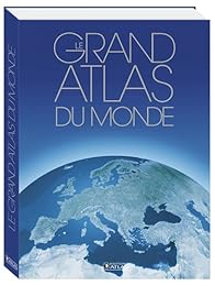 Le  grand atlas du monde