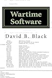 Wartime Software: Building Software when Speed Matters (Building Better Software Better Book 3) cover